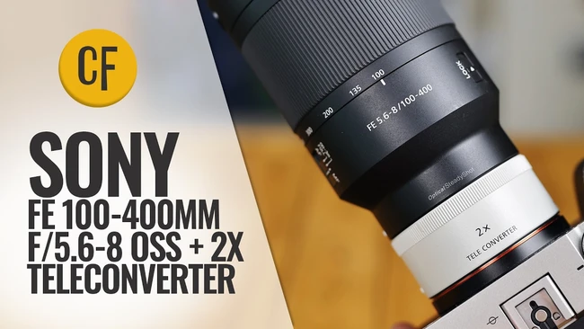 Sony FE 100-400mm f/5.6-8 OSS lens with 2x teleconverter attached, shown with CF watermark