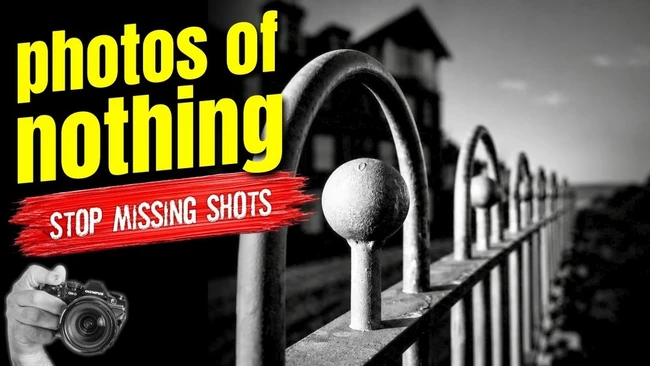 Graphic with yellow text 'photos of nothing' and red banner 'STOP MISSING SHOTS' overlaid on black and white fence line photograph