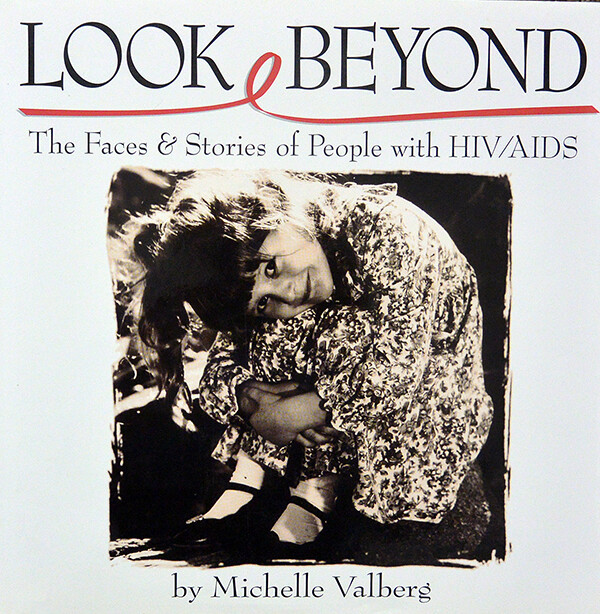 Book cover for "Look Beyond: The Faces & Stories of People with HIV/AIDS" by Michelle Valberg.