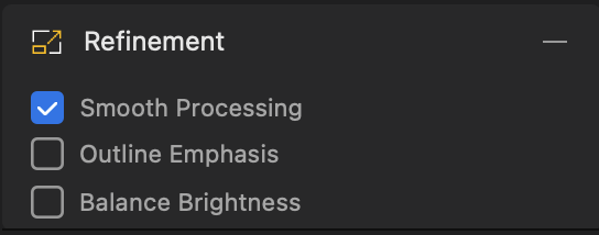Screenshot of Refinement settings panel with Smooth Processing enabled and Outline Emphasis and Balance Brightness options unchecked.