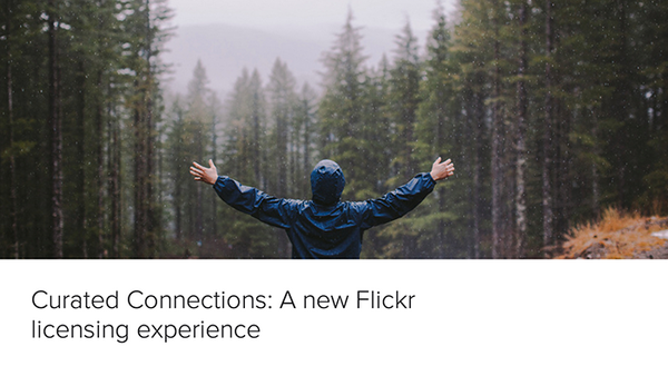 Flickr is Going to Help You License Your Photographs with "Curated Connections"