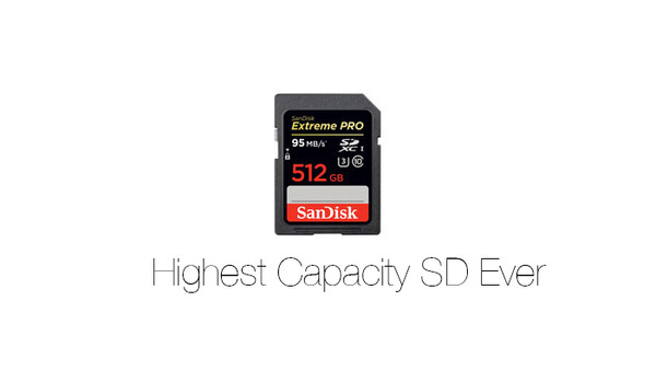 SanDisk Debuts the 512GB SD Card, the Biggest Ever Available, and Upgraded CF Cards