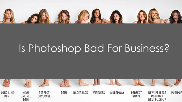 Is Photoshop Bad For Business? (NSFW)