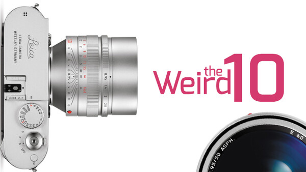 The Weird 10: Meet the Most Unusual and Expensive Lenses in the World