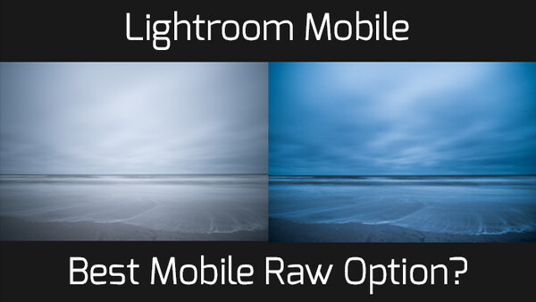 How Viable Is Lightroom's New Raw Editing Capability 