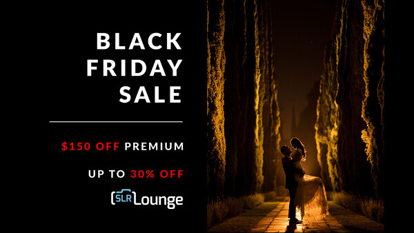 Huge Black Friday Sale at SLR Lounge!