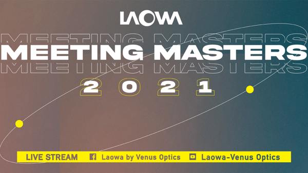 Laowa Launches Year Long Free Live Stream Series 'Meeting Masters'