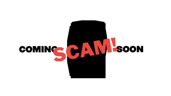 Graphic illustration with black barrel shape and red text reading "COMING SCAM SOON" with the word "SCAM" emphasized.