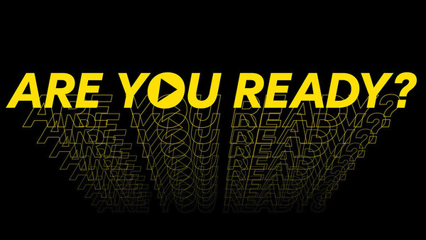 Graphic design with yellow text reading "ARE YOU READY?" layered with repeated text in gold outline below on black background.