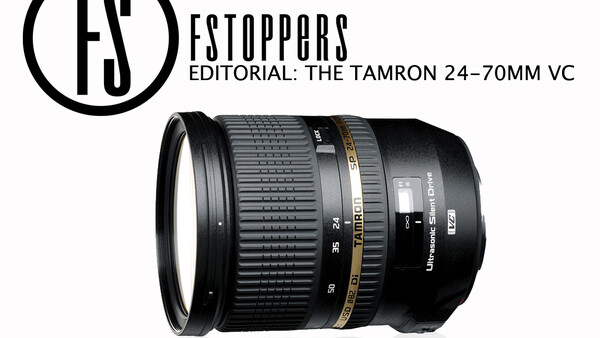 [Editorial] Why The Tamron 24-70mm Matters