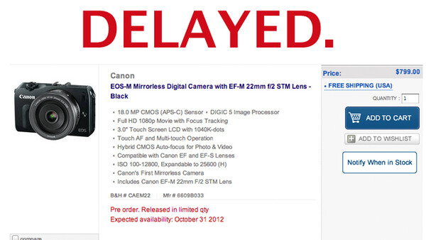Canon EOS M Shipping Delayed Until October 31