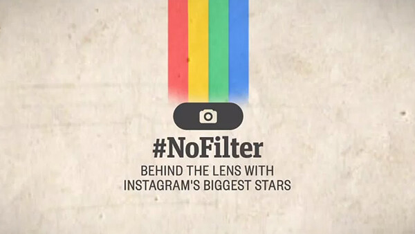 #NoFilter – Behind The Lens With Instagram's Biggest Stars 