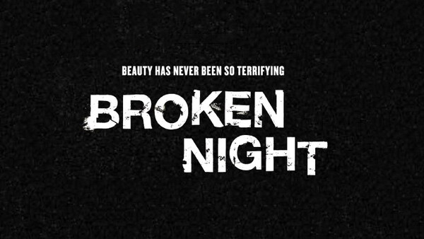 Broken Night: Short Made Entirely on Nikon D800 Now Available