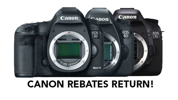 Canon Rebates Return: Deals on 5D, 6D and 7D