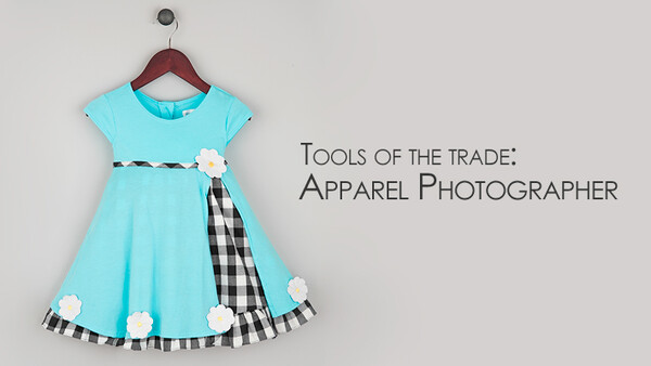 Must-Have Tools For The Apparel Photographer
