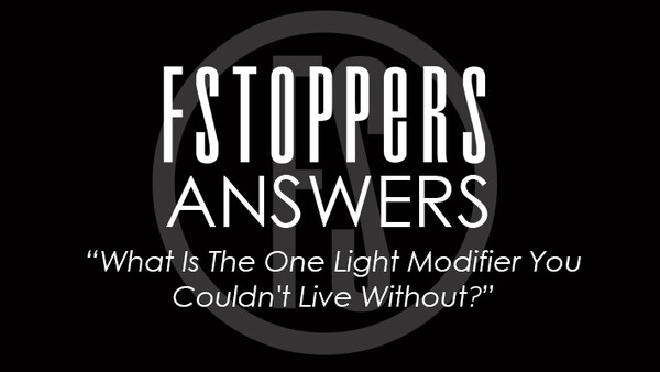 Fstoppers Answers - What is Your Favorite Light Modifier?