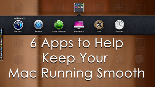 Keep Your Mac in Tip-Top Shape With These Apps