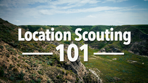 Taking it on the Road: Location Scouting 101