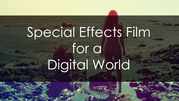 Special Effects Film for a Digital World