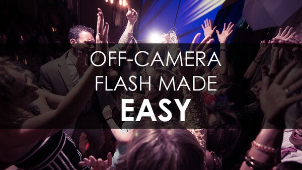 Easy Off-Camera Flash For Wedding Photographers