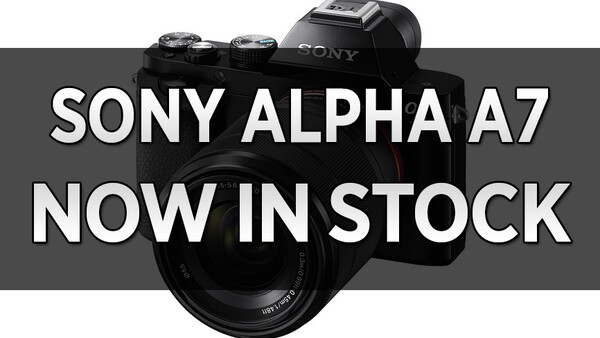 Sony Alpha a7 Kit Now In Stock at B&H Photo