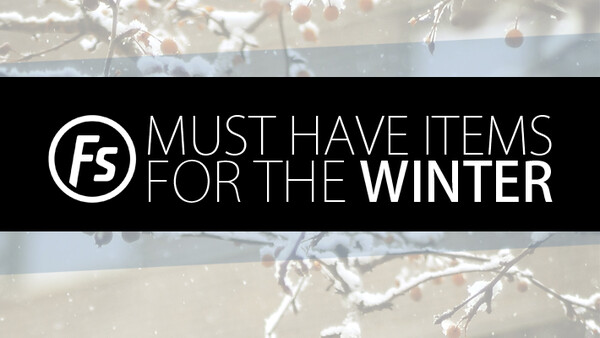 Get Ready For The Winter With These Must Have Items 