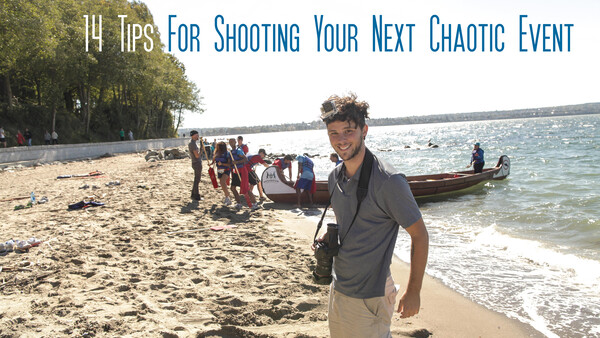 14 Tips For Shooting Your Next Chaotic Event