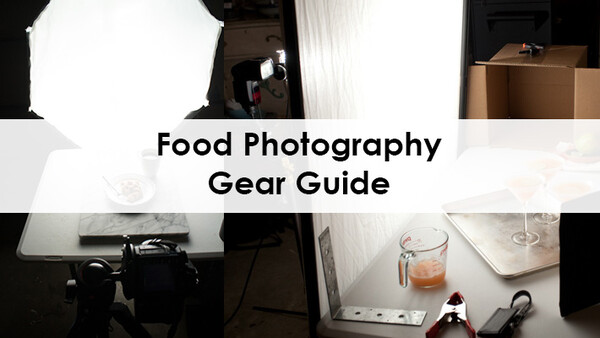 Food Photography Gear Guide 