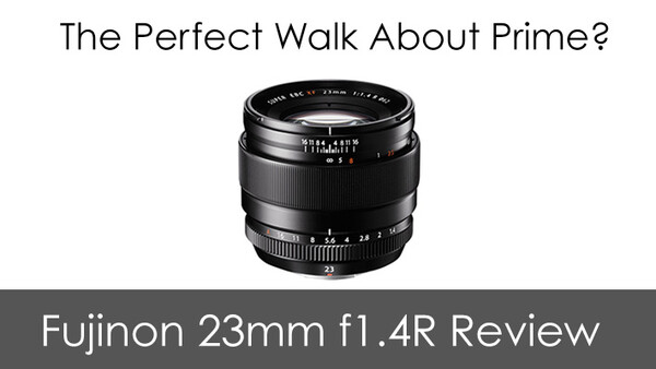 The World's Quickest Lens Review - Fuji XF 23mm 1.4R | Fstoppers