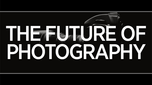 The Future Of Photography?