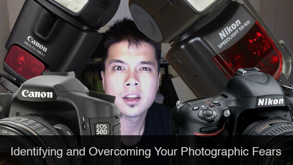 Identifying and Overcoming Your Photographic Fears