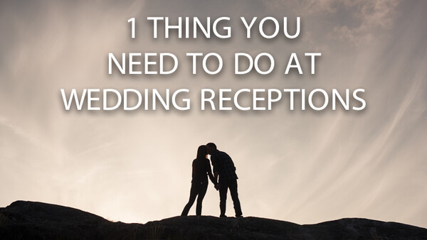 One Thing You Need To Be Doing At Wedding Receptions