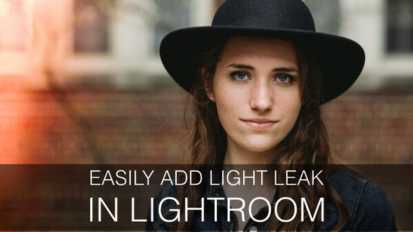 Making Light Leaks in Lightroom [With Free Brush Download]