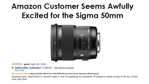 Amazon Customer Seems Awfully Excited for the Sigma 50mm