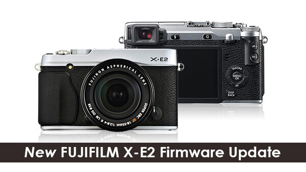 New FUJIFILM X-E2 Firmware Update