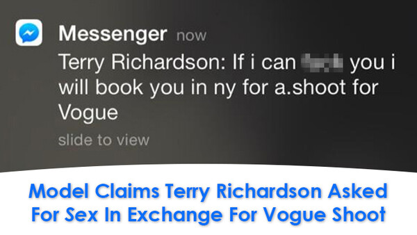 Model Claims Terry Richardson Asked For Sex In Exchange For Vogue Shoot