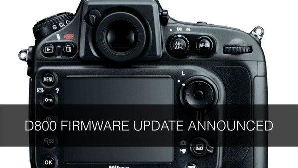 D800 Gets a Firmware Overhaul