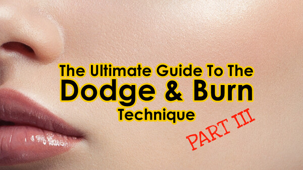 The Ultimate Guide to the Dodge & Burn Technique – Part 3: Curves Setup & More