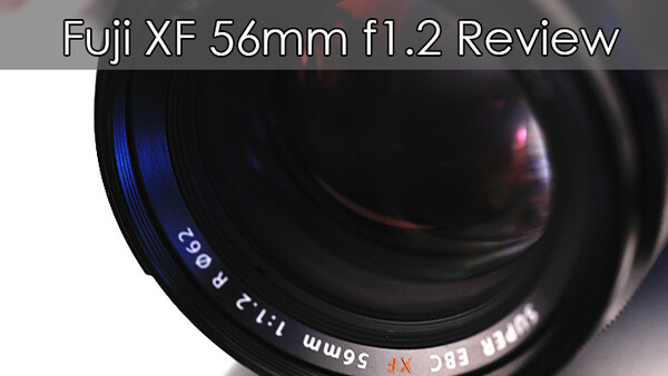 Fujifilm XF56mm f1.2 Lens Review | Fstoppers