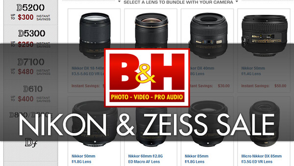 B&H Photo Offering Big Savings on Nikon and Zeiss Gear