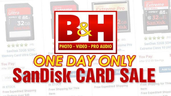 SanDisk  One Day Only Sale at B&H