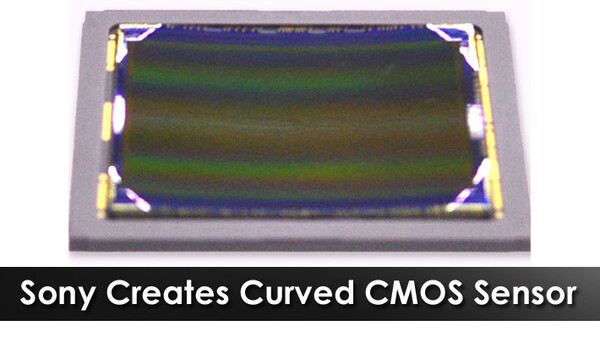 Sony Creates Curved CMOS Sensor