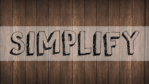 Keeping Life Simple as an Entrepreneur