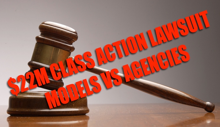$22M Class Action Lawsuit Filed By Models Against Agencies
