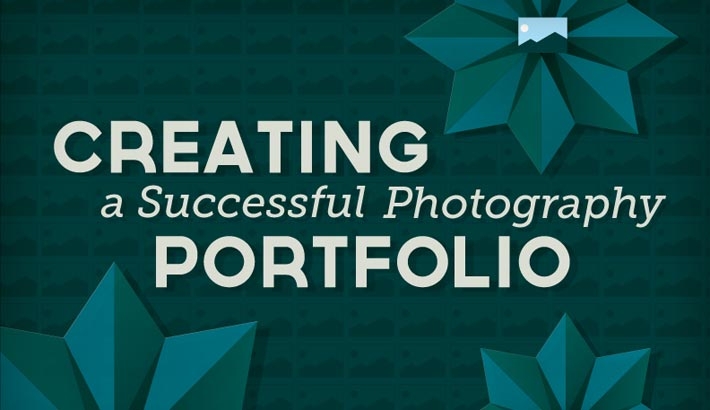 Creating A Successful Photography Portfolio