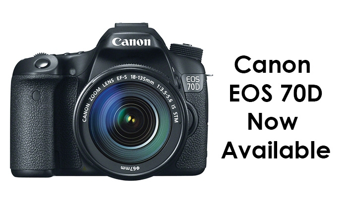 Canon EOS 70D Now In Stock!
