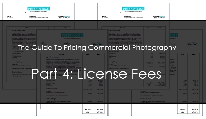 The Guide To Pricing Commercial Photography Part 4: License Fees