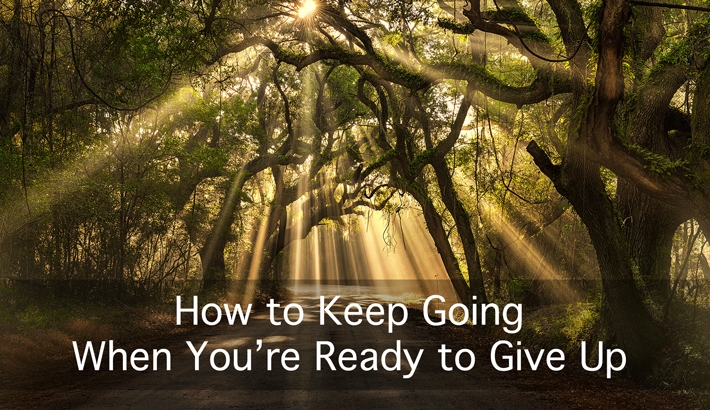 Photographers: How to Keep Going When You're Ready to Give Up