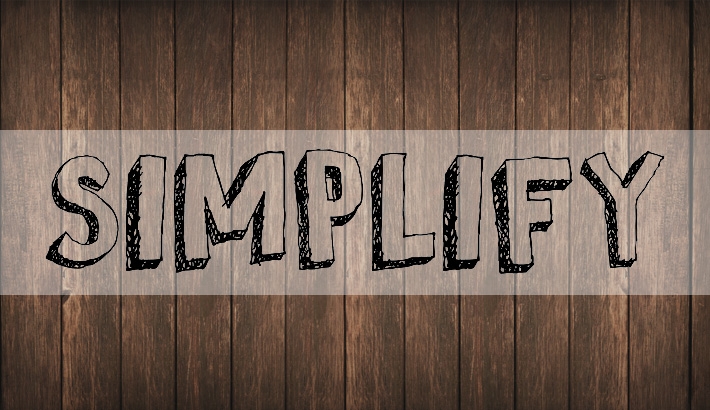 Keeping Life Simple as an Entrepreneur
