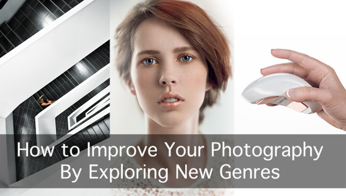 How to Improve Your Photography By Exploring New Genres